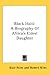 Black Haiti: A Biography of Africa's Eldest Daughter