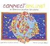 Connect Online!, Text