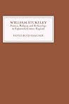 William Stukeley: Science, Religion and Archaeology in Eighteenth-Century England William Stukeley: Science, Religion and Archaeology in Eighteenth-Century England