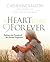 A Heart To See Forever: Embrace The Promise Of The Eternal Perspective