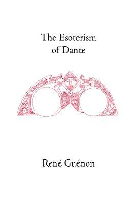 The Esoterism of Dante (Paperback)
