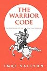 The Warrior Code:...