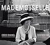 Mademoiselle: Coco Chanel/Summer 62: Photographs by Douglas Kirkland