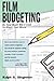Film Budgeting by Ralph S. Singleton