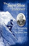 The Snow-Shoe Itinerant - An Autobiography