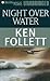 Night Over Water by Ken Follett
