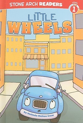 Little Wheels (Stone Arch Readers Level 1: Tough Little Trucks)