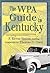 Kentucky: A Guide to the Bluegrass State