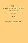 Building a New American State: The Expansion of National Administrative Capacities 1877-1920