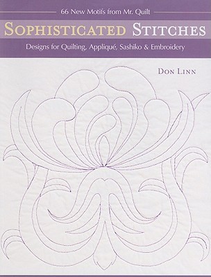 Sophisticated Stitches: Designs for Quilting, Appliqué, Sashiko & Embroidery (Paperback)