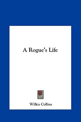 A Rogue's Life