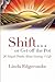 Shift... or Get Off the Pot by Linda Edgecombe