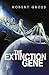 The Extinction Gene