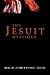 The Jesuit Mystique by Michael W. Higgins