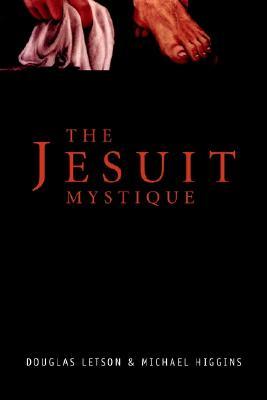 The Jesuit Mystique (Hardcover)