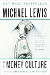 The Money Culture by Michael   Lewis