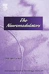 International Review of Neurobiology, Volume 64: The Neuromodulators International Review of Neurobiology, Volume 64: The Neuromodulators