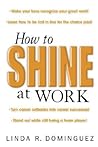 How to Shine at Work