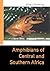 Amphibians of Central and Southern Africa (Comstock Books in Herpetology)