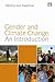 Gender and Climate Change: ...