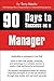 90 Days to Success as a Manager