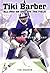Tiki Barber: All-Pro On and...