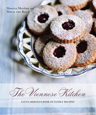 The Viennese Kitchen: Tante Hertha's Book of Family Recipes (Hardcover)