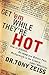 Get 'em While They're Hot! by Tony Zeiss