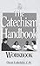 The Catechism Handbook Workbook