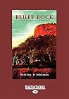 Bluff Rock: Autob...