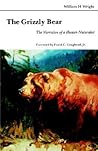 The Grizzly Bear: The Narrative of a Hunter-Naturalist