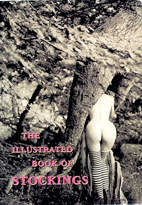 The Illustrated Book Of Stockings (Paperback)
