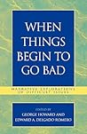 When Things Begin to Go Bad: Narrative Explorations of Difficult Issues