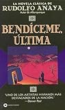 Bendíceme, Última