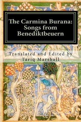 The Carmina Burana: Songs from Benediktbeuern
