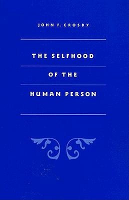 The Selfhood of the Human Person (Paperback)
