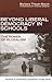 Beyond Liberal Democracy in Schools: The Power of Pluralism (Advances in Contemporary Educational Thought Series)