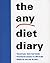 The Any Diet Diary: Count Your Way to Success