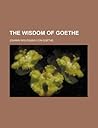 The Wisdom of Goethe