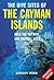 The Dive Sites of the Cayman Islands: Over 260 Top Dive and Snorkel Sites
