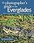 The Photographer's Guide to the Everglades by M. Timothy O'Keefe
