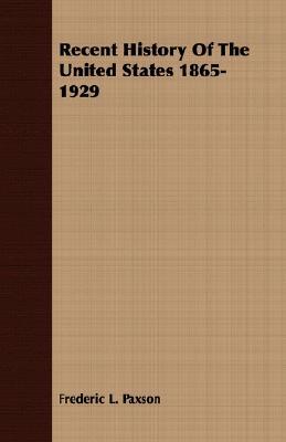Recent History Of The United States 1865-1929 (Paperback)