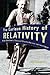 The Curious History of Relativity: How Einstein's Theory of Gravity Was Lost and Found Again