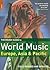 The Rough Guide to World Music: Europe, Asia & Pacific
