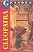 Cleopatra de Egipto (Los Grandes) (Spanish Edition)