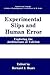 Experimental Slips and Human Error: Exploring the Architecture of Volition (Cognition and Language: A Series in Psycholinguistics)