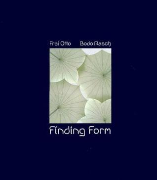 Finding Form: Towards an Architecture of the Minimal (Hardcover)