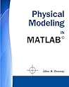 Physical Modeling in Matlab Physical Modeling in Matlab