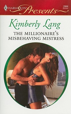 The Millionaire's Misbehaving Mistress (Mass Market Paperback)