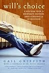 Will's Choice: A Suicidal Teen, a Desperate Mother, and a Chronicle of Recovery – A Fierce Advocacy Memoir About Mental Illness for Families
